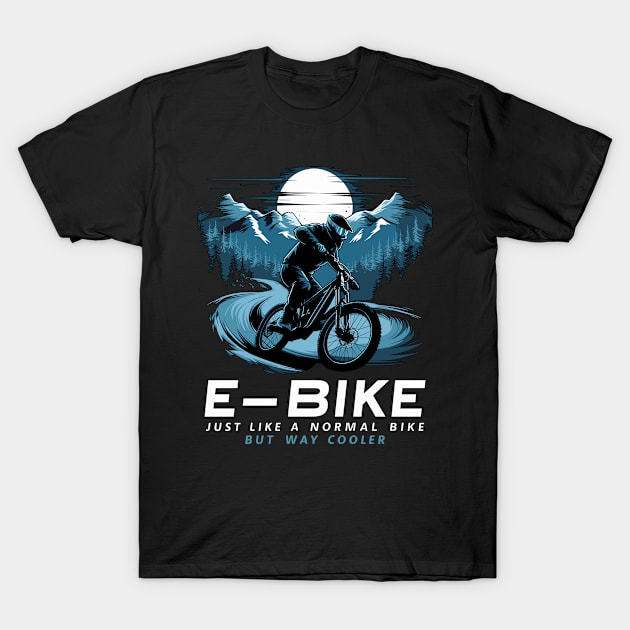 E-Bike Saying Ebiker Cyclist Mountains Nature T-Shirt by Macphisto Shirts